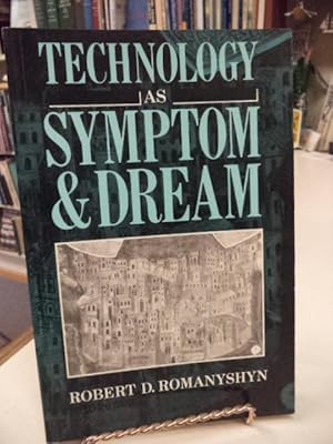 Bild des Verkufers fr Technology as Symptom and Dream zum Verkauf von The Odd Book  (ABAC, ILAB)