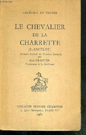 Seller image for LE CHEVALIER DE LA CHARRETTE (LANCELOT) - CHRETIEN DE TROYES for sale by Le-Livre