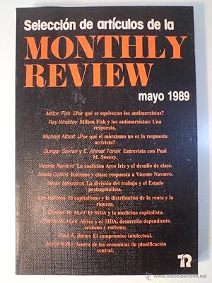 Imagen del vendedor de SELECCIN DE ARTCULOS DE LA MONTHLY REVIEW MAYO 1989. VV.AA. Editorial Revolucin, Madrid, 1989. Con 211 pginas + 2h de ndice. Tamao 192x130mm. Rstica editorial. Rbrica o garabato fechado en 1989 en anverso hoja de cortesa. Seales normales de buen uso. a la venta por Librera Anticuaria Ftima