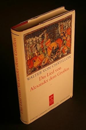 Seller image for Alexandreis. Das Lied von Alexander dem Grossen / Walter von Chtillon. bersetzt, kommentiert und mit einem Nachwort versehen von Gerhard Streckenbach unter Mitwirkung von Otto Klingner. Mit einer Einfhrung von Walter Berschin for sale by Steven Wolfe Books