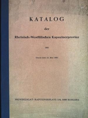 Bild des Verkufers fr Katalog der Rheinisch-Westflischen Kapuzinerprovinz 1981; Stand vom 15. Mai 1981 zum Verkauf von books4less (Versandantiquariat Petra Gros GmbH & Co. KG)