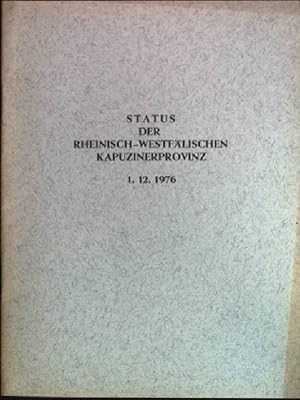Bild des Verkufers fr Status der Rheinisch-Westflischen Kapuzinerprovinz 1.12.1976 zum Verkauf von books4less (Versandantiquariat Petra Gros GmbH & Co. KG)
