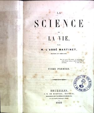 Bild des Verkufers fr La science de la vie; tome premier zum Verkauf von books4less (Versandantiquariat Petra Gros GmbH & Co. KG)