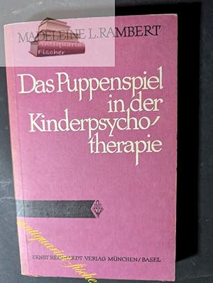 Das Puppenspiel in der Kinderpsychotherapie. Mit e. Geleitw. von Jean Piaget. [Übers. aus d. Fran...