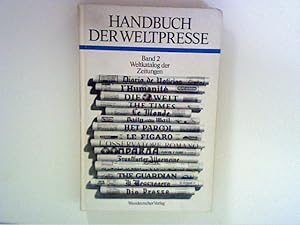 Handbuch der Weltpresse. Bd. 2. Weltkatalog der Zeitungen Bd. 2