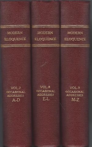 Seller image for Modern Eloquence Volume 7 8 9 VII VIII IX Occasional Addresses A-Z. for sale by Brentwood Books