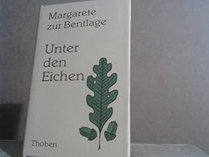 Bild des Verkufers fr Unter den Eichen Sonderausgabe zum Memoriam des 30. Todestages von Margarete zur Bentlage am 16.02.1984. zum Verkauf von BuchKaffee Vividus e.K.