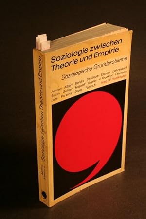 Bild des Verkufers fr Soziologie zwischen Theorie und Empirie. Soziologische Grundprobleme. zum Verkauf von Steven Wolfe Books