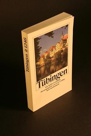 Imagen del vendedor de Tbingen. Ein Stdte-Lesebuch. Mit zahlreichen Abbildungen. a la venta por Steven Wolfe Books