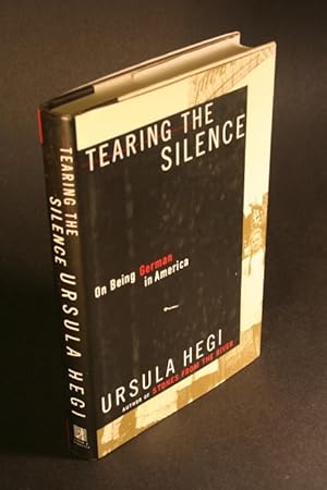 Seller image for Tearing the silence. On being German in America. for sale by Steven Wolfe Books