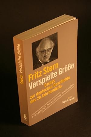 Bild des Verkäufers für Verspielte Grösse. Essays zur deutschen Geschichte. zum Verkauf von Steven Wolfe Books