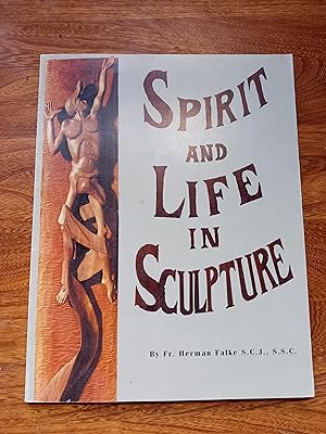 SPIRIT AND LIFE IN SCULPTURE A Retrospective 1967-1998