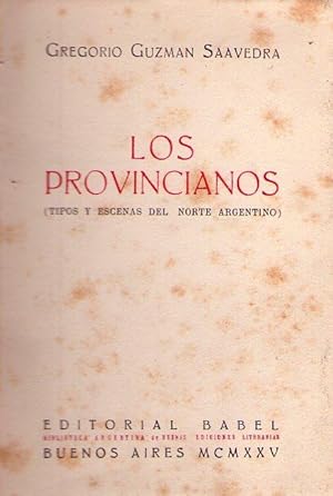 Imagen del vendedor de LOS PROVINCIANOS. Tipos y escenas del Norte Argentino a la venta por Buenos Aires Libros