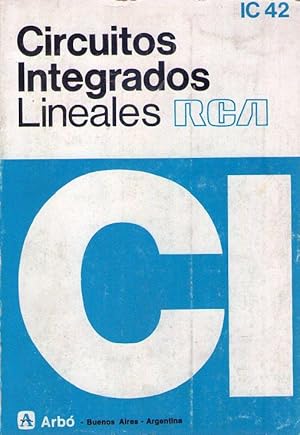 Imagen del vendedor de CIRCUITOS INTEGRADOS LINEALES RCA. (Manual IC 42) a la venta por Buenos Aires Libros