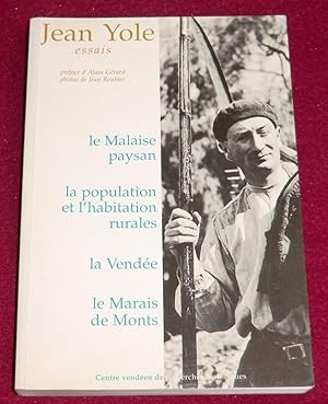 Seller image for ESSAIS : Le Malaise paysan - La population et l'habitation rurales - La Vende - Le Marais de Monts for sale by LE BOUQUINISTE