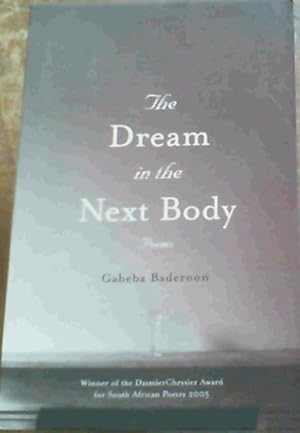 Seller image for The Dream in the Next Body; Poems for sale by Chapter 1