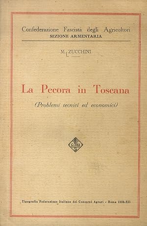 La pecora in Toscana. (Problemi tecnici ed economici).