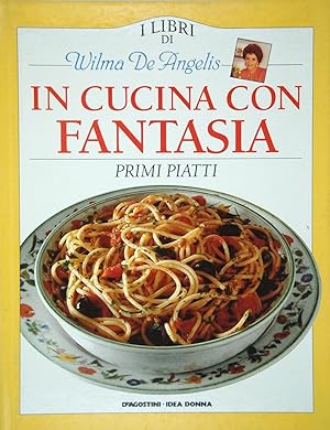 In cucina con fantasia Primi piatti