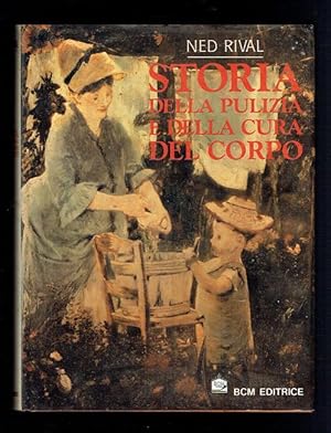 Image du vendeur pour Storia della Pulizia e della Cura del Corpo [Itallian text] mis en vente par Sonnets And Symphonies