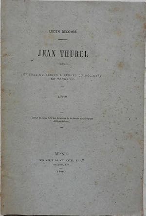 Seller image for Jean Thurel. Episode du sjour  Rennes du rgiment de Touraine. 1788. for sale by Librairie les mains dans les poches