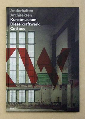 Immagine del venditore per Anderhalten Architekten. Kunstmuseum Dieselkraftwerk Cottbus. venduto da antiquariat peter petrej - Bibliopolium AG