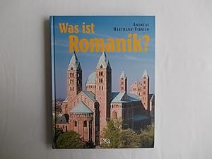 Bild des Verkufers fr Was ist Romanik? : Geschichte, Formen und Technik des romanischen Kirchenbaus. zum Verkauf von Antiquariat Bernhardt