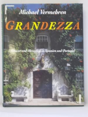 Bild des Verkufers fr Ein ECON-Ambiente-Buch Grandezza : Huser und Menschen in Spanien und Portugal. zum Verkauf von Antiquariat Bernhardt
