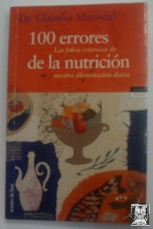 Seller image for 100 ERRORES DE LA NUTRICION for sale by Librera Maestro Gozalbo