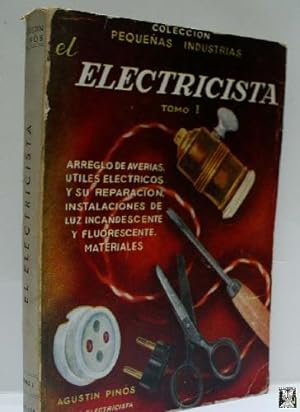 EL ELECTRICISTA. TOMO I