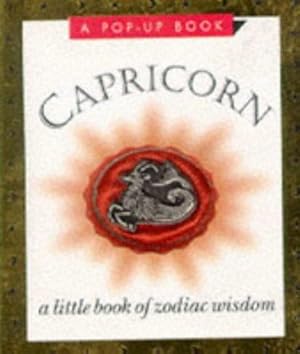 Capricorn: A Little Book of Zodiac Wisdom, a Pop-Up Book