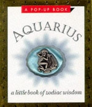 Zodiac Wisdom: Aquarius (Miniature Editions Pop-ups)