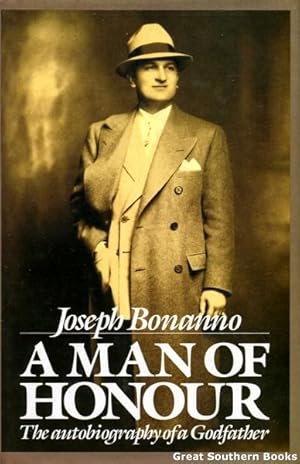 Seller image for A Man of Honour : The Autobiography of a Godfather for sale by Great Southern Books