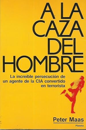 A LA CAZA DEL HOMBRE