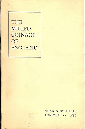 Seller image for THE MILLED COINAGE OF ENGLAND: 1662-1946 for sale by Antic Hay Books