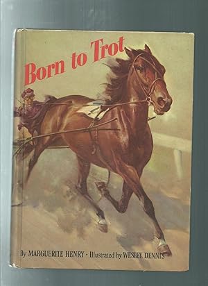 Seller image for BORN TO TROT for sale by ODDS & ENDS BOOKS