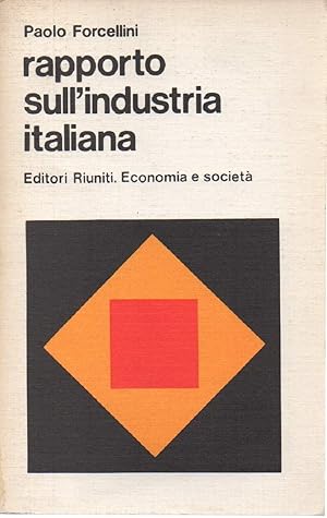 Immagine del venditore per RAPPORTO SULL'INDUSTRIA INTALIANA (1978) venduto da Invito alla Lettura