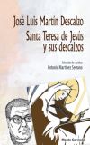 Santa Teresa de Jesús y sus descalzos: selección de escritos Antonio Martínez Serrano
