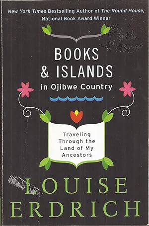 Seller image for Books and Islands in Ojibwe Country: Traveling Through the Land of My Ancestors (signed) for sale by Auldfarran Books, IOBA
