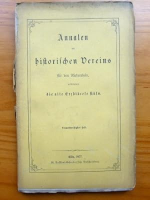 Annalen des Historischen Vereins für den Niederrhein insbesondere die alte Erzdiözese Köln. Heft 31.