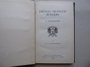 Image du vendeur pour Thomas Francois Burgers. A Biography. By Dr. S. P. Engelbrecht. mis en vente par Antiquariat Heinzelmnnchen