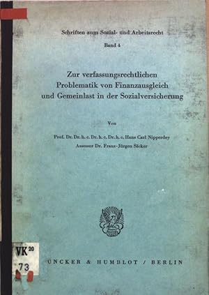 Imagen del vendedor de Zur verfassungsrechtlichen Problematik von Finanzausgleich und Gemeinlast in der Sozialversicherung; Schriften zum Sozial- und Arbeitsrecht, Band 4; a la venta por books4less (Versandantiquariat Petra Gros GmbH & Co. KG)