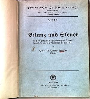 Imagen del vendedor de Bilanz und Steuer nach der jngsten Rechtsprechung des Reichsfinanzhofs und der Aktiennovelle von 1931. a la venta por books4less (Versandantiquariat Petra Gros GmbH & Co. KG)