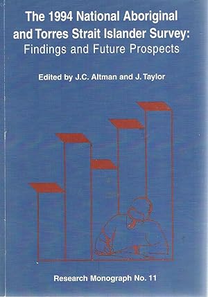 The 1994 National Aboriginal And Torres Strait Islander Survey: Findings And Future Prospects