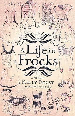 Seller image for A Life In Frocks: A Memoir for sale by Marlowes Books and Music