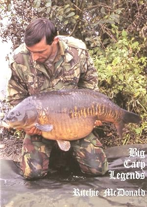 Imagen del vendedor de BIG CARP LEGENDS: RITCHIE MCDONALD. Big Carp Legends series no. 3. a la venta por Coch-y-Bonddu Books Ltd