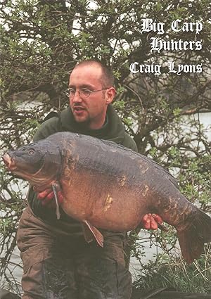 Seller image for BIG CARP HUNTERS: CRAIG LYONS. Big Carp Hunters Series No. 4. for sale by Coch-y-Bonddu Books Ltd