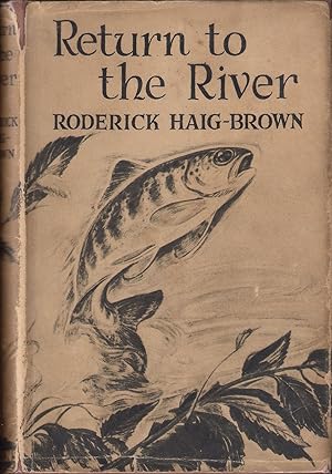 Seller image for RETURN TO THE RIVER: A STORY OF THE CHINOOK RUN. By Roderick L. Haig-Brown. With illustrations by Charles DeFeo. for sale by Coch-y-Bonddu Books Ltd