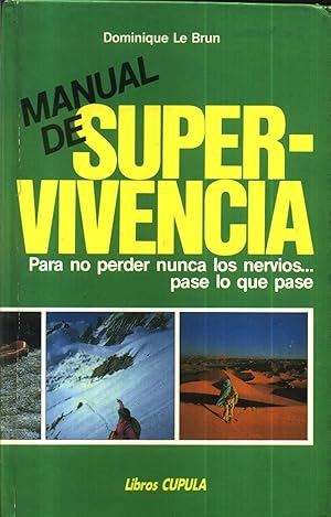 Manual de Supervivencia - Para no Perder Nunca los Nervios Pase lo que Pase