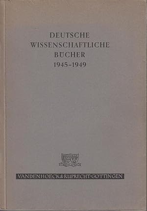 Deutsche Wissenschaftliche Bücher 1945 - 1949 : Eine Bibliographie mit Nachweis der Besprechungen...