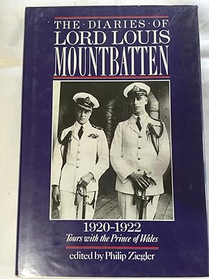 Seller image for The Diaries of Lord Louis Mountbatten 1920-22: Tours with the Prince of Wales for sale by Peter's Books